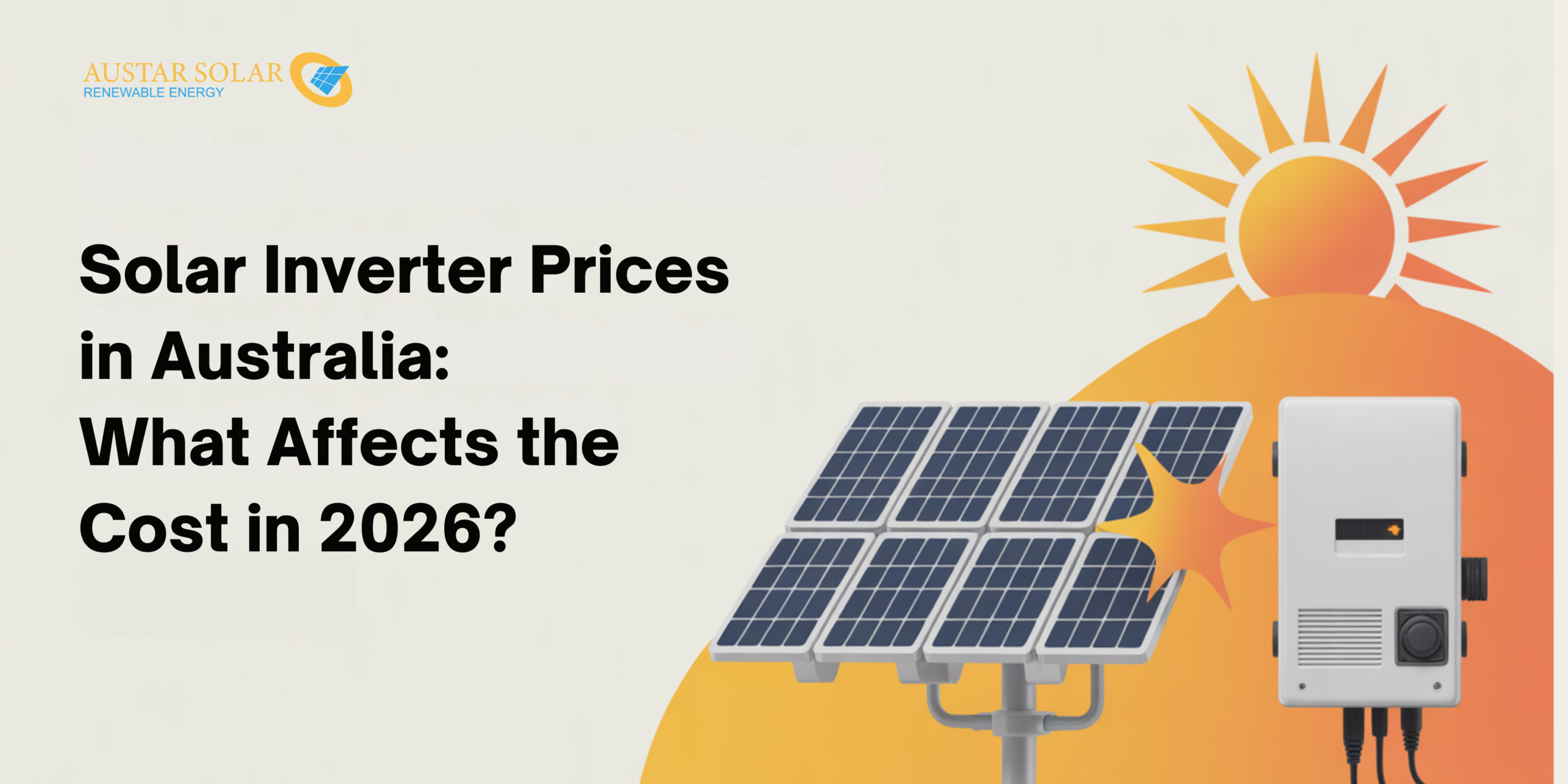 Solar Inverter Prices in Australia: What Affects the Cost in 2026?