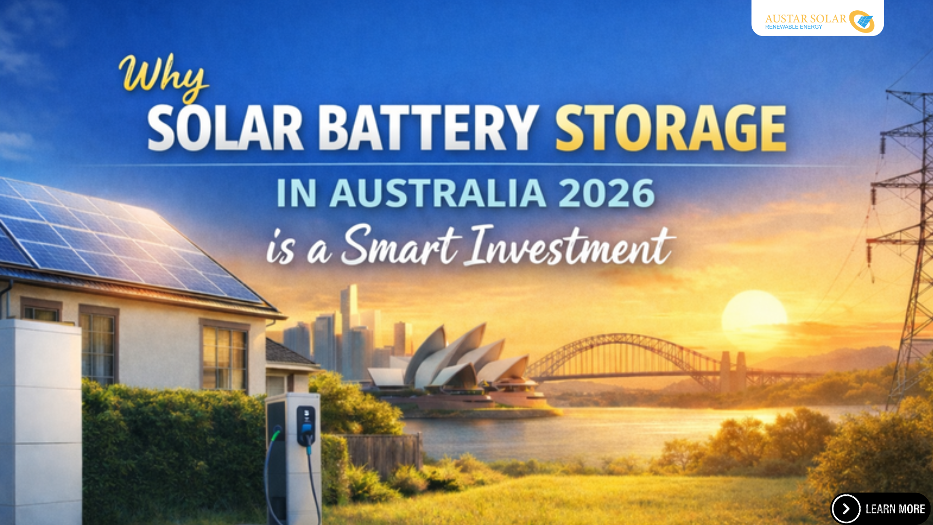 Why Solar Battery Storage in Australia 2026 is a Smart Investment
