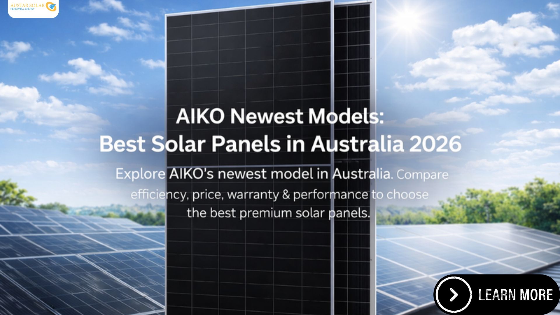 AIKO Newest Models Best Solar Panels in Australia 2026