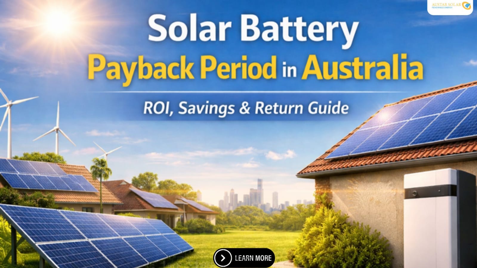 Title: Solar Battery Payback Period in Australia: ROI, Savings & Return Guide 2026