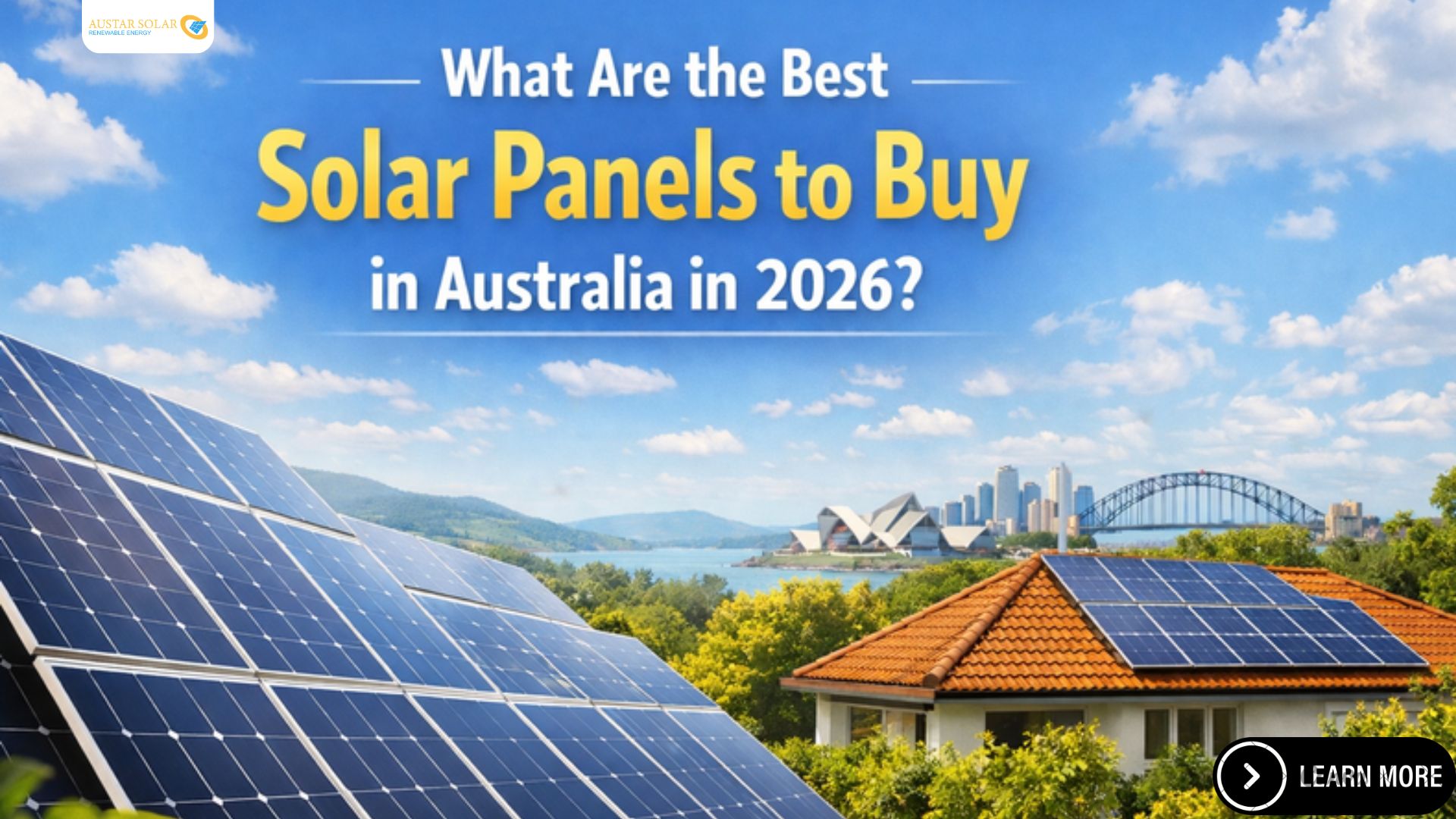 What Are the Best Solar Panels to Buy in Australia in 2026?
